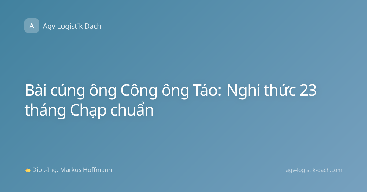 Bài cúng ông Công ông Táo: Nghi thức 23 tháng Chạp chuẩn