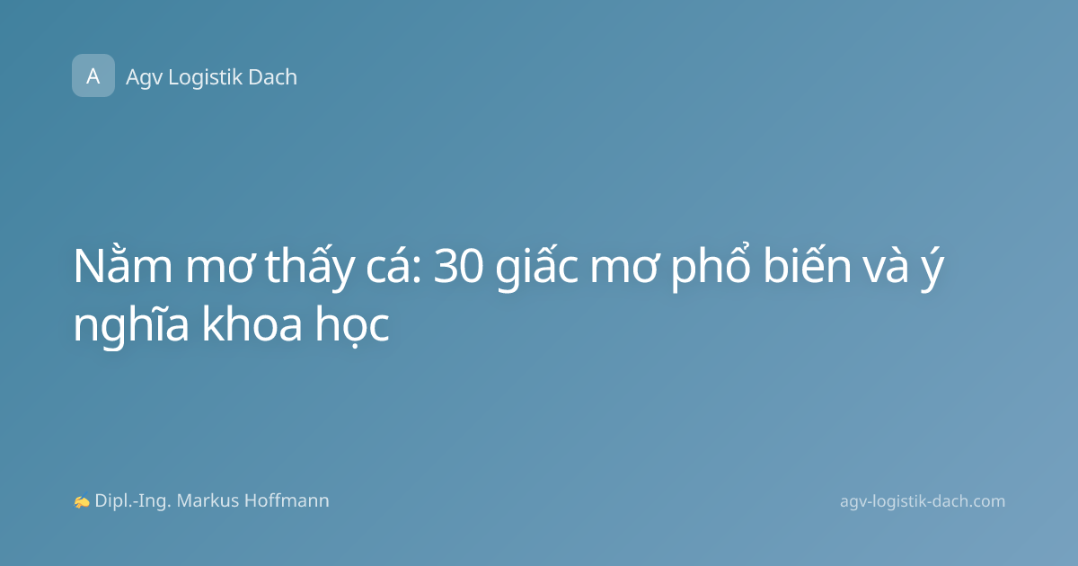 Nằm mơ thấy cá: 30 giấc mơ phổ biến và ý nghĩa khoa học