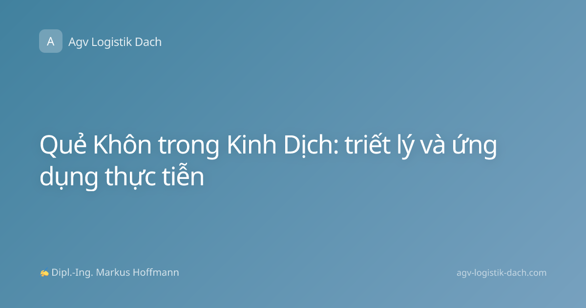 Quẻ Khôn trong Kinh Dịch: triết lý và ứng dụng thực tiễn