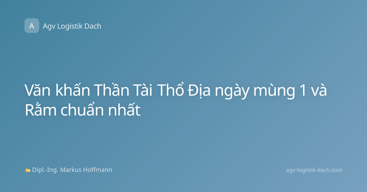 Văn khấn Thần Tài Thổ Địa ngày mùng 1 và Rằm chuẩn nhất